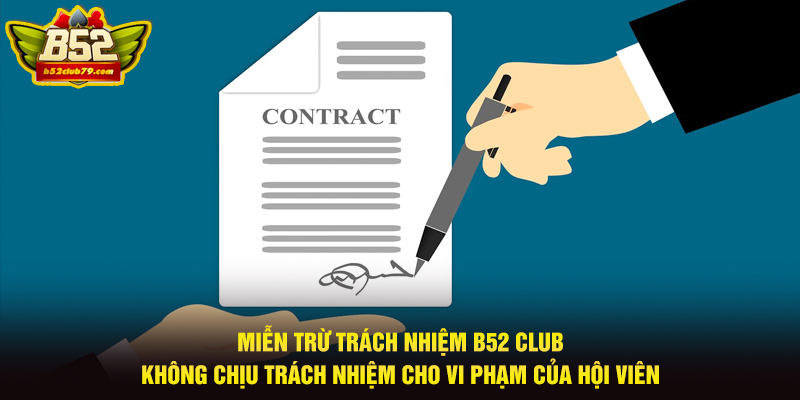 B52 Club miễn trừ trách nhiệm