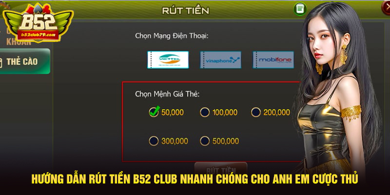 Hướng dẫn thao tác rút tiền B52 Club nhanh chóng trong 1 phút